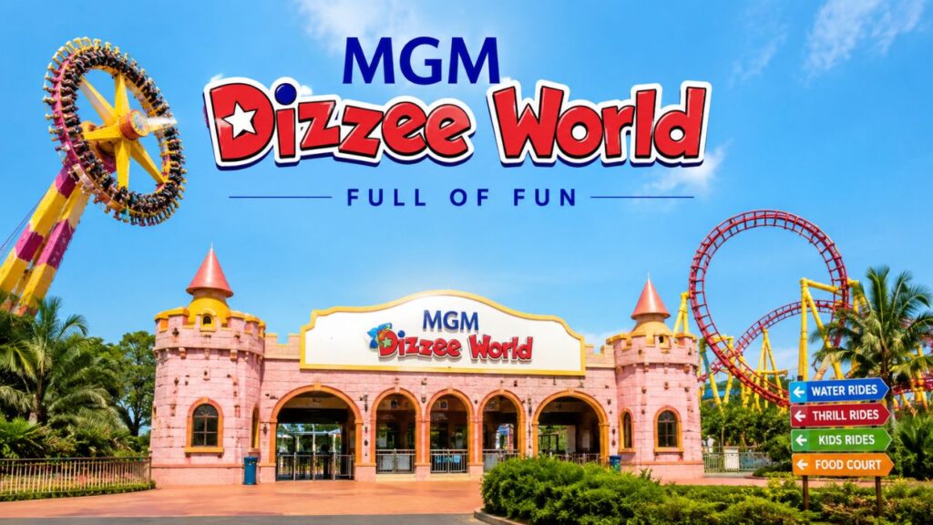 MGM Dizzee World Ticket Price