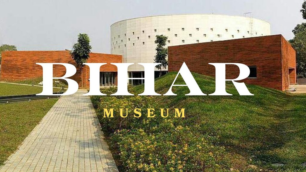 Bihar Museum Facility
