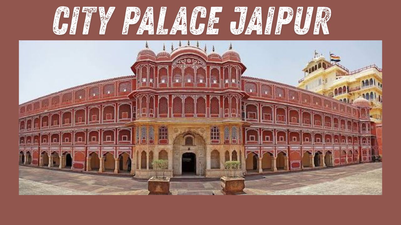 City Palace Jaipur Ticket Price