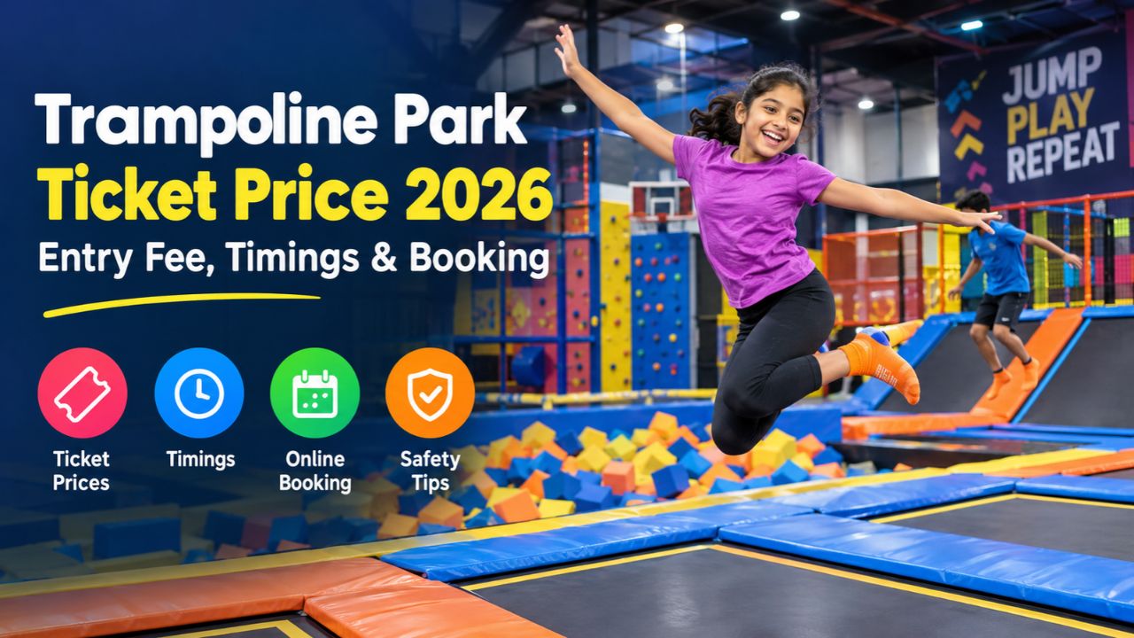Trampoline Park Ticket Price 2026